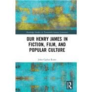 Our Henry James in Fiction, Film, and Popular Culture