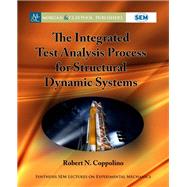 The Integrated Test Analysis Process for Structural Dynamic Systems