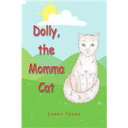 Dolly, the Momma Cat