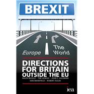 Brexit 2015 Directions for Britain Outside the EU