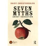 Seven Myths About Education