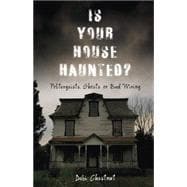 Is Your House Haunted?