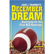 December Dream...qualifying for the Bcs Rankings