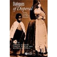 Dialogues of Dispersal Gender, Sexuality and African Diasporas