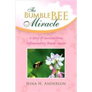 The Bumble Bee Miracle,9781425786816