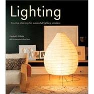 Lighting : Creative Planning for Successful Lighting Solutions