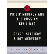 Philip Mironov and the Russian Civil War