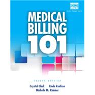 Medical Billing 101 (with Cengage EncoderPro Demo Printed Access Card and Premium Web Site, 2 terms (12 months) Printed Access Card)