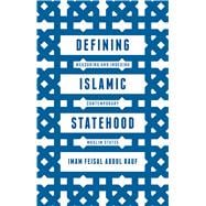 Defining Islamic Statehood Measuring and Indexing Contemporary Muslim States