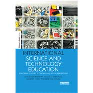 International Science and Technology Education: Exploring Culture, Economy and Social Perceptions