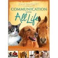 Communication With All Life Revelations of An Animal Communicator