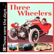 Three Wheelers : Those Were the Days