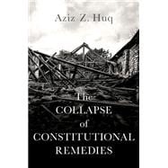 The Collapse of Constitutional Remedies