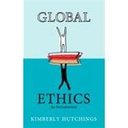 Global Ethics : An Introduction