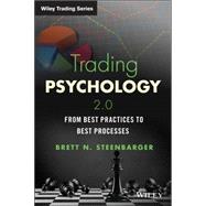 Trading Psychology 2.0 From Best Practices to Best Processes,9781118936818