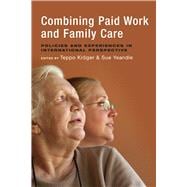 Combining Paid Work and Family Care