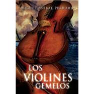 Los violines gemelos / The twin violins