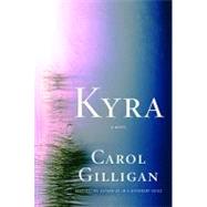 Kyra: A Novel