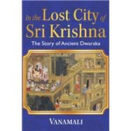 In the Lost City of Sri Krishna