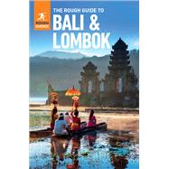 The Rough Guide to Bali & Lombok (Travel Guide eBook)