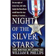Night of the Silver Stars : The Battle of Lang Vei