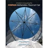 A Guide to Conquering the COMPASS Mathematics Placement Test