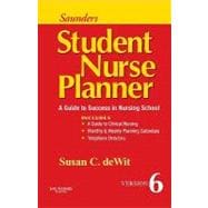 Saunders Student Nurse Planner : A Guide to Success in Nursing School