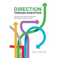 Direction Through Disruption