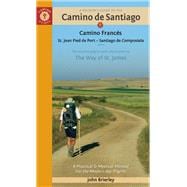 A Pilgrim's Guide to the Camino de Santiago (Camino Francés)