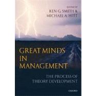 Great Minds in Management The Process of Theory Development