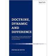Doctrine, Dynamic and Difference To the Heart of the Lutheran-Roman Catholic Differentiated Consensus on Justification