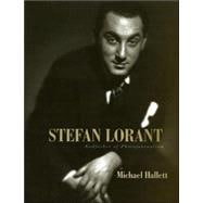 Stefan Lorant Godfather of Photojournalism