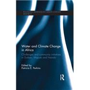Water and Climate Change in Africa: Challenges and Community Initiatives in Durban, Maputo and Nairobi