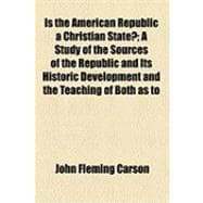 Is the American Republic a Christian State?