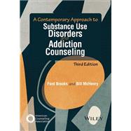 A Contemporary Approach to Substance Use Disorders and Addiction Counseling