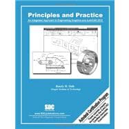Principles and Practice : An Integrated Approach to Engineering Graphics and AutoCAD 2012