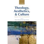 Theology, Aesthetics, and Culture Responses to the Work of David Brown