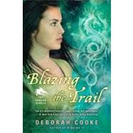 Blazing the Trail The Dragon Diaries