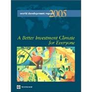 World Development Report 2005 : A Better Investment Climate for Everyone book cover, ISBN 9780821356821