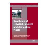 Handbook of Recycled Concrete and Demolition Waste