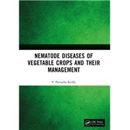 Nematode Diseases of Vegetable Crops and their Management