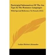 Participial Substantives of the Ata Type in the Romance Languages : With Special Reference to French (1912)