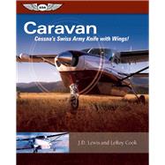 Caravan: Cessna's Swiss Army Knife with Wings!