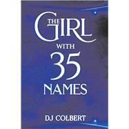 The Girl With 35 Names