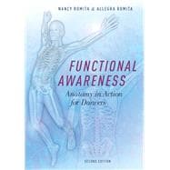 Functional Awareness Anatomy in Action for Dancers