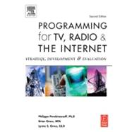 Programming for TV, Radio & The Internet: Strategy, Development & Evaluation