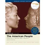 American People, The: Creating a Nation and Society, Volume II, Primary Source Edition (Book Alone)