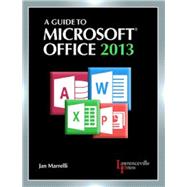Component Guide to Microsoft Office 2013 (text) with Microsoft Office 365 Trial (180-day access)