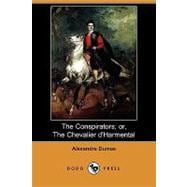The Conspirators; Or, the Chevalier D'harmental