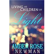 Living As Children of Light
